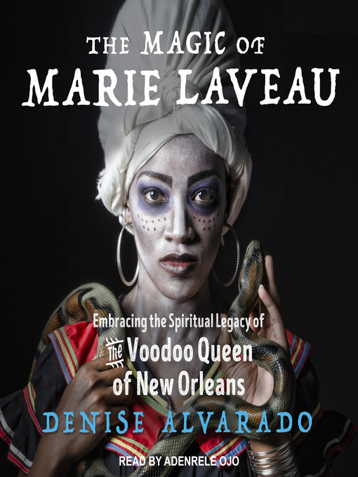 Title details for The Magic of Marie Laveau by Denise Alvarado - Wait list